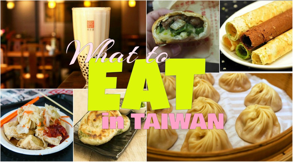 What To Eat in Taiwan