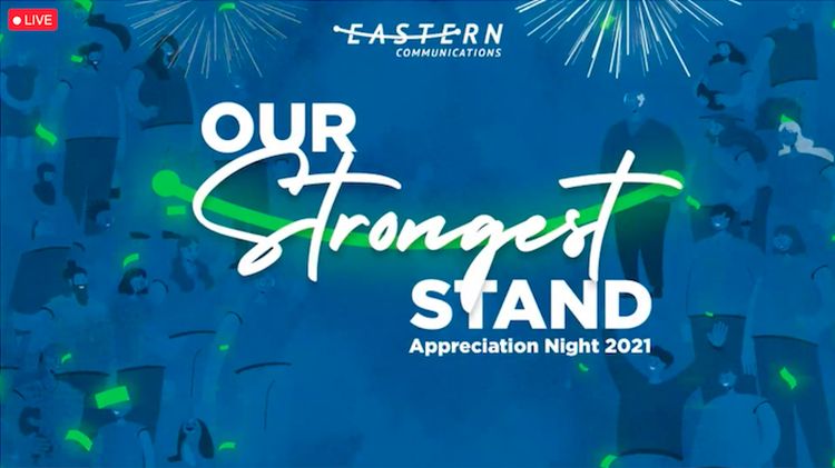 Eastern Communications Celebrates “Our Strongest Stand” this 2021