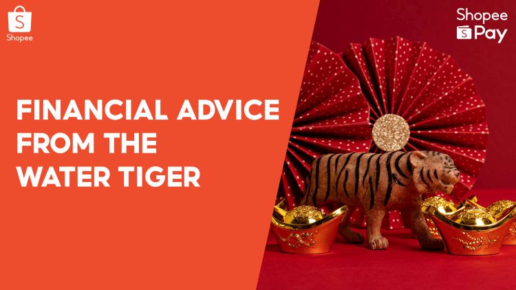 Financial Tips for the year of the Water Tiger from ShopeePay